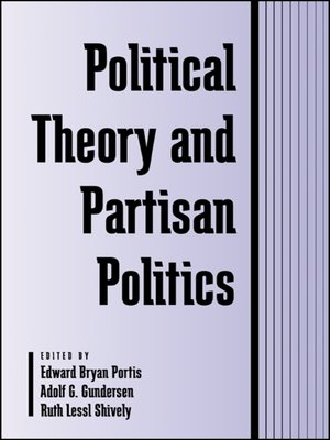 cover image of Political Theory and Partisan Politics